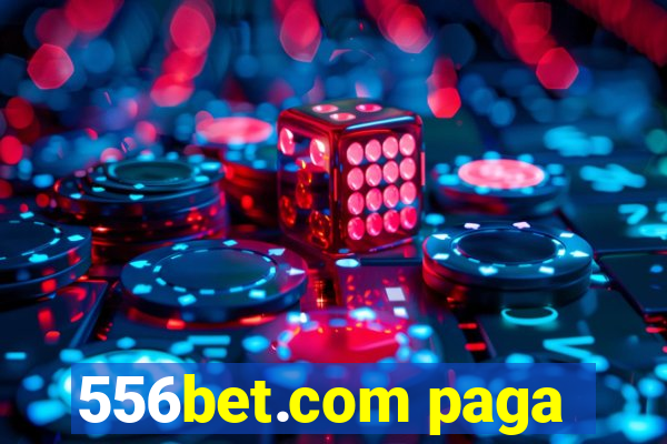 556bet.com paga